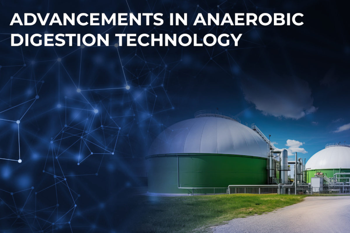 Advances in Anaerobic Digestion Technology